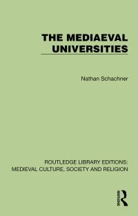 Book Cover for The Mediaeval Universities by Nathan Schachner