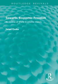 Book Cover for Towards Economic Freedom by Helen Corke
