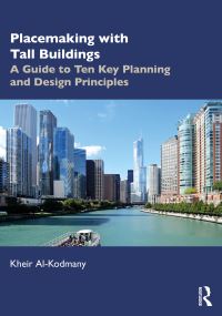 Book Cover for Placemaking With Tall Buildings by Kheir AlKodmany