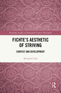 Book Cover for Fichte's Aesthetic of Striving by Kienhow Goh