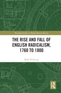 Book Cover for The Rise and Fall of English Radicalism, 1760 to 1800 by Mark Hulliung