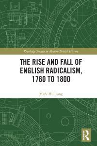 Book Cover for The Rise and Fall of English Radicalism, 1760 to 1800 by Mark Hulliung