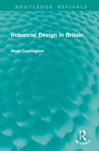 Book Cover for Industrial Design in Britain by Noel Carrington