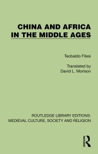 Book Cover for China and Africa in the Middle Ages by Teobaldo Filesi