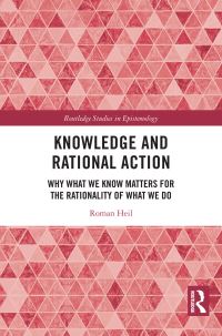 Book Cover for Knowledge and Rational Action by Roman Heil