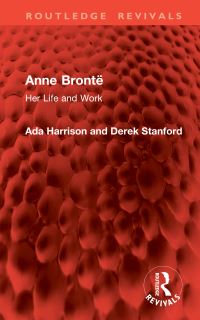 Book Cover for Anne Brontë by Ada M Harrison, Derek Stanford