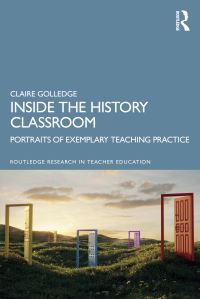 Book Cover for Inside the History Classroom by Claire Golledge