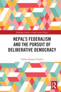 Book Cover for Nepal's Federalism and the Pursuit of Deliberative Democracy by Vishnu Kumari Tandon