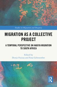 Book Cover for Migration as a Collective Project by Dereje Feyissa, Fana Gebresenbet