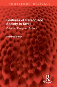 Book Cover for Features of Person and Society in Swat by Fredrik Barth