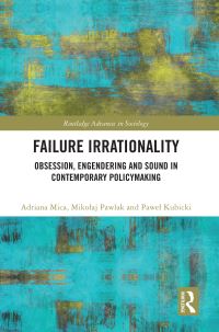 Book Cover for Failure Irrationality by Adriana Mica, Mikolaj Pawlak, Pawel Kubicki