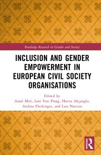 Book Cover for Inclusion and Gender Empowerment in European Civil Society Organisations by Amal Miri, Lore Van Praag, Havva Akçaoglu, Andrea Fleckinger, Laia Narciso