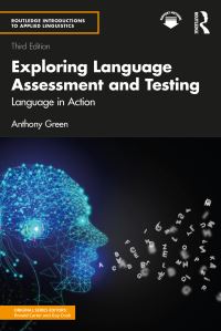 Book Cover for Exploring Language Assessment and Testing by Anthony Green