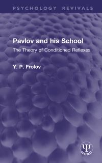 Book Cover for Pavlov and His School by Y P Frolov