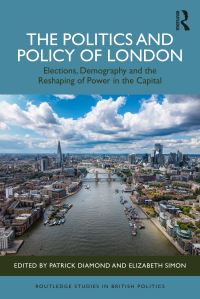 Book Cover for The Politics and Policy of London by Patrick Diamond, Elizabeth Simon
