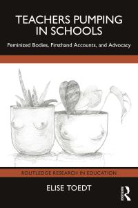 Book Cover for Teachers Pumping in Schools by Elise Toedt