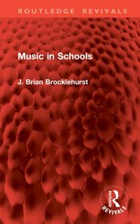Book Cover for Music in Schools by Brian Brocklehurst