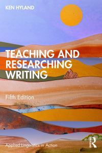 Book Cover for Teaching and Researching Writing by Ken Hyland