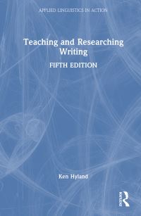 Book Cover for Teaching and Researching Writing by Ken Hyland