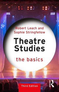 Book Cover for Theatre Studies by Robert Leach, Sophie Stringfellow