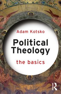 Book Cover for Political Theology by Adam Kotsko