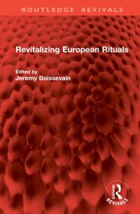 Book Cover for Revitalizing European Rituals by Jeremy Boissevain
