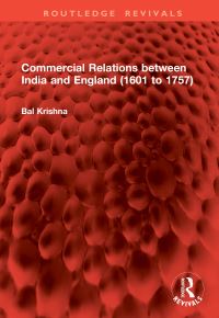 Book Cover for Commercial Relations Between India and England (1601 to 1757) by Bal Krishna