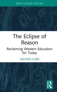 Book Cover for The Eclipse of Reason by Wilfred Carr