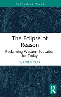 Book Cover for The Eclipse of Reason by Wilfred Carr