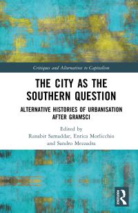 Book Cover for The City as the Southern Question by Ranabira Samaddara, E Morlicchio, Sandro Mezzadra