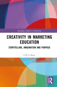 Book Cover for Creativity in Marketing Education by S M A Moin