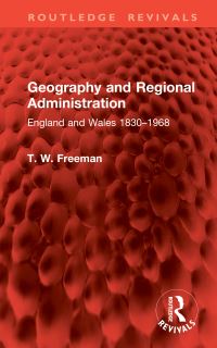 Book Cover for Geography and Regional Administration by Thomas Walter Freeman