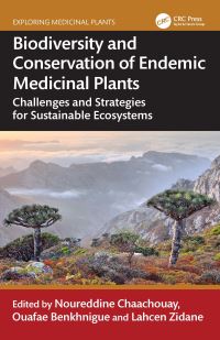 Book Cover for Biodiversity and Conservation of Endemic Medicinal Plants by Noureddine Chaachouay, Ouafae Benkhnigue, Lahcen Zidane