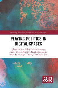 Book Cover for Playing Politics in Digital Spaces by Frank Chouraqui