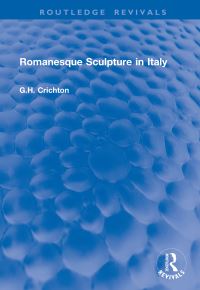 Book Cover for Romanesque Sculpture in Italy by GH Crichton