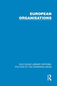 Book Cover for European Organisations by Political and Economic Planning Think tank