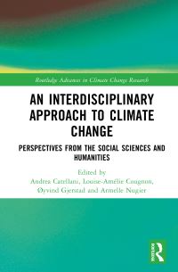 Book Cover for An Interdisciplinary Approach to Climate Change by Andrea Catellani, LouiseAmélie Cougnon, Øyvind Gjerstad, Armelle Nugier