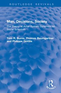 Book Cover for Man, Decisions, Society by Tom R Burns, Thomas Baumgartner, Philippe DeVille