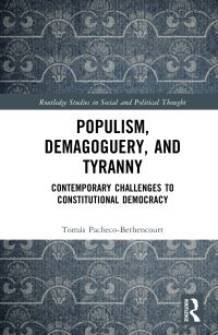 Book Cover for Populism, Demagoguery, and Tyranny by Tomás PachecoBethencourt