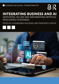 Book Cover for Integrating Business and AI by Alexandrina Maria Pauceanu, Francesco Derchi