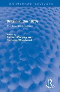 Book Cover for Britain in the 1970S by R Coopey, N W C Woodward