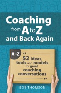 Book Cover for Coaching from A to Z and Back Again by Bob Thomson