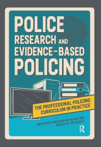 Book Cover for Police Research and Evidence-Based Policing by Emma Spooner, Craig Hughes, Phil Mike Jones