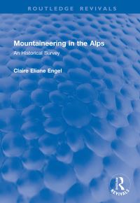 Book Cover for Mountaineering in the Alps by Claire Eliane Engel