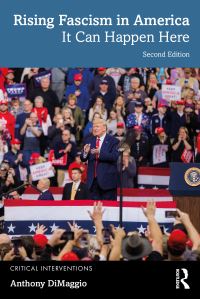 Book Cover for Rising Fascism in America by Anthony R DiMaggio