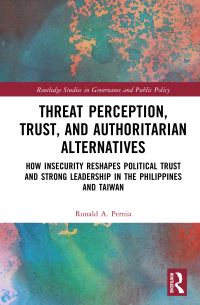 Book Cover for Threat Perception, Trust, and Authoritarian Alternatives by Ronald A Pernia