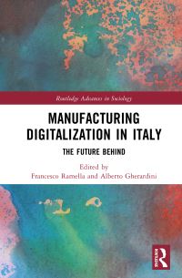 Book Cover for Manufacturing Digitalization in Italy by Francesco Ramella, Alberto Gherardini