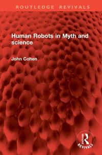 Book Cover for Human Robots in Myth and Science by John Cohen
