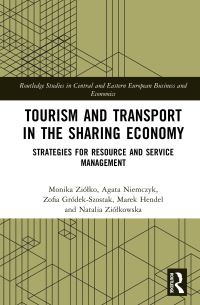Book Cover for Tourism and Transport in the Sharing Economy by Monika Ziólko, Agata Niemczyk, Zofia GródekSzostak, Marek Hendel, Natalia Ziólkowska