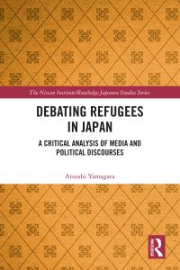 Book Cover for Debating Refugees in Japan by Atsushi Yamagata